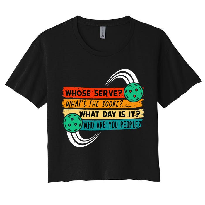 Whose Serve Who Are You People Pickleball Player Crop Top