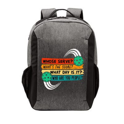 Whose Serve Who Are You People Pickleball Player Vector Backpack