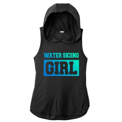 Water Skiing Water Skiing Water Skier Great Gift Ladies PosiCharge Tri-Blend Wicking Draft Hoodie Tank