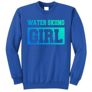 Water Skiing Water Skiing Water Skier Great Gift Sweatshirt