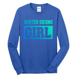 Water Skiing Water Skiing Water Skier Great Gift Tall Long Sleeve T-Shirt