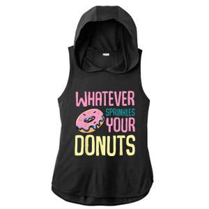 Whatever Sprinkles Your Donuts Sweet Glaze Recipe Ladies PosiCharge Tri-Blend Wicking Draft Hoodie Tank