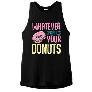 Whatever Sprinkles Your Donuts Sweet Glaze Recipe Ladies PosiCharge Tri-Blend Wicking Tank