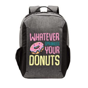 Whatever Sprinkles Your Donuts Sweet Glaze Recipe Vector Backpack