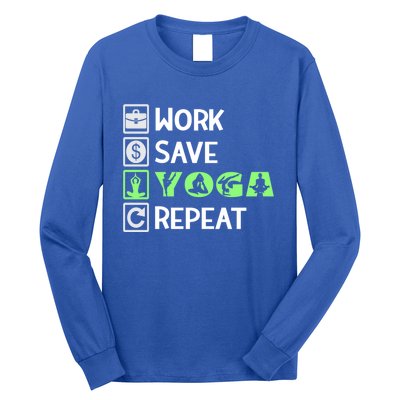 Work Save Yoga Repeat Meditation Namaste Yogi Sport Fitness Gift Long Sleeve Shirt