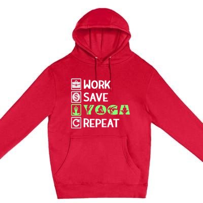 Work Save Yoga Repeat Meditation Namaste Yogi Sport Fitness Gift Premium Pullover Hoodie