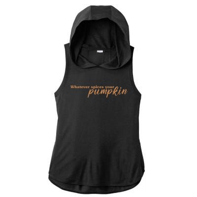 Whatever Spices Your Pumpkin Ladies PosiCharge Tri-Blend Wicking Draft Hoodie Tank