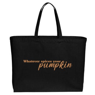 Whatever Spices Your Pumpkin Cotton Canvas Jumbo Tote