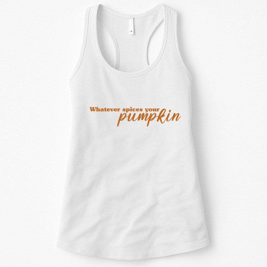 Whatever Spices Your Pumpkin Womens Tank Top