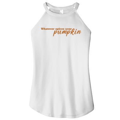 Whatever Spices Your Pumpkin Women’s Perfect Tri Rocker Tank