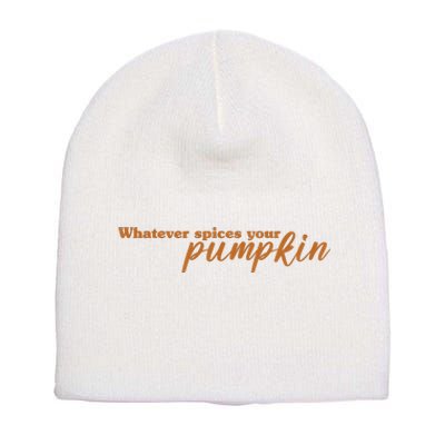 Whatever Spices Your Pumpkin Short Acrylic Beanie