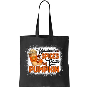 Whatever Spices Your Pumpkin Autumn Halloween Thanksgiving Tote Bag