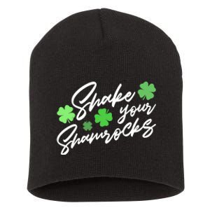 Wo Shake Your Shamrocks Funny St Patrick's Day Short Acrylic Beanie