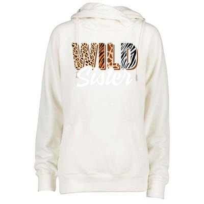 Wild Sister Zoo Born Two Be Wild Bgiftday Safari Jungle Animal Gift Womens Funnel Neck Pullover Hood