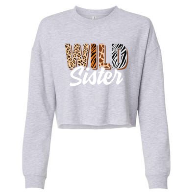 Wild Sister Zoo Born Two Be Wild Bgiftday Safari Jungle Animal Gift Cropped Pullover Crew