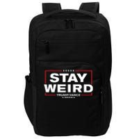 Weird Trump 2024 Stay Weird Donald Trump Jd Vance Impact Tech Backpack