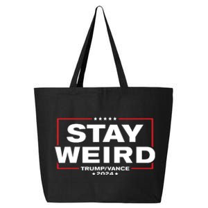 Weird Trump 2024 Stay Weird Donald Trump Jd Vance 25L Jumbo Tote