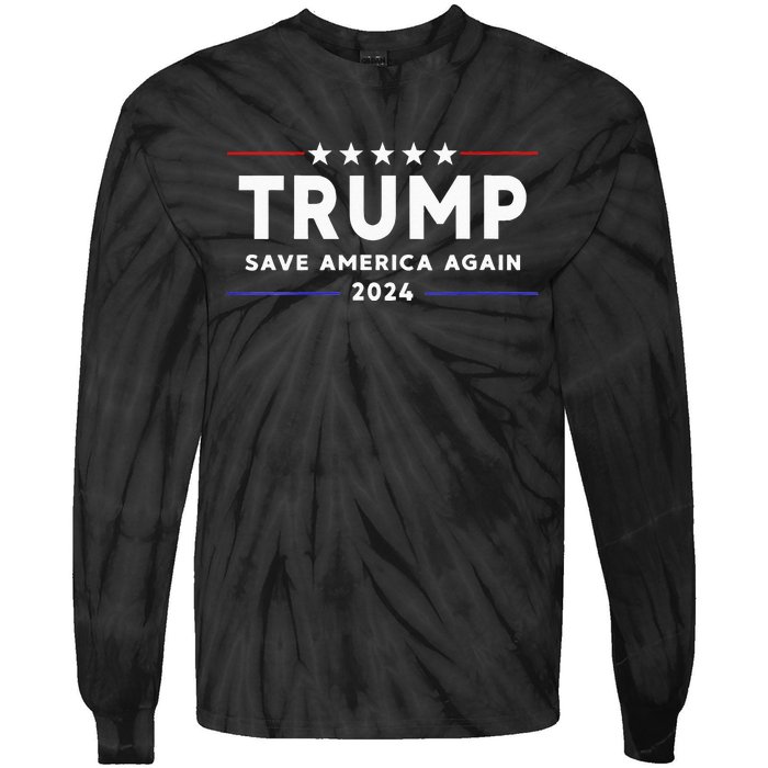 Wo Trump 2024 Save America Save America Again Trump  Tie-Dye Long Sleeve Shirt