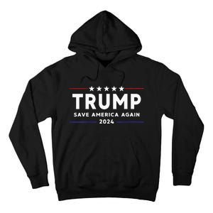 Wo Trump 2024 Save America Save America Again Trump  Tall Hoodie