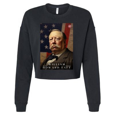 William Taft 27th President Of The United States Portrait Cropped Pullover Crew