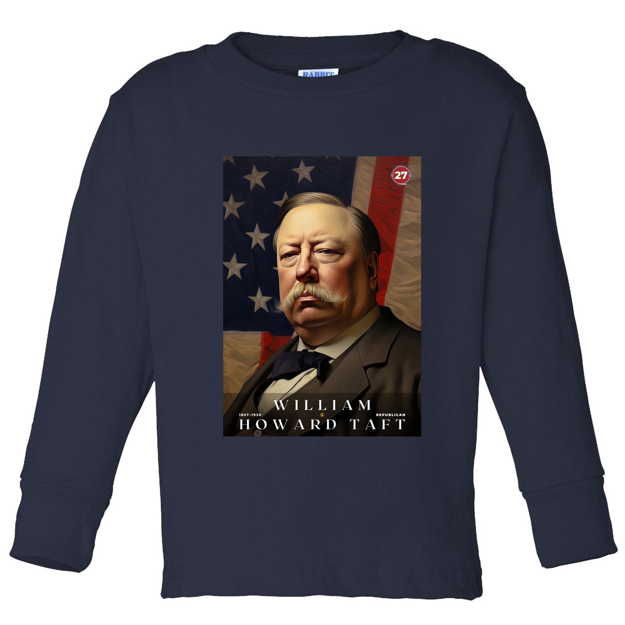 William Taft 27th President Of The United States Portrait Toddler Long Sleeve Shirt