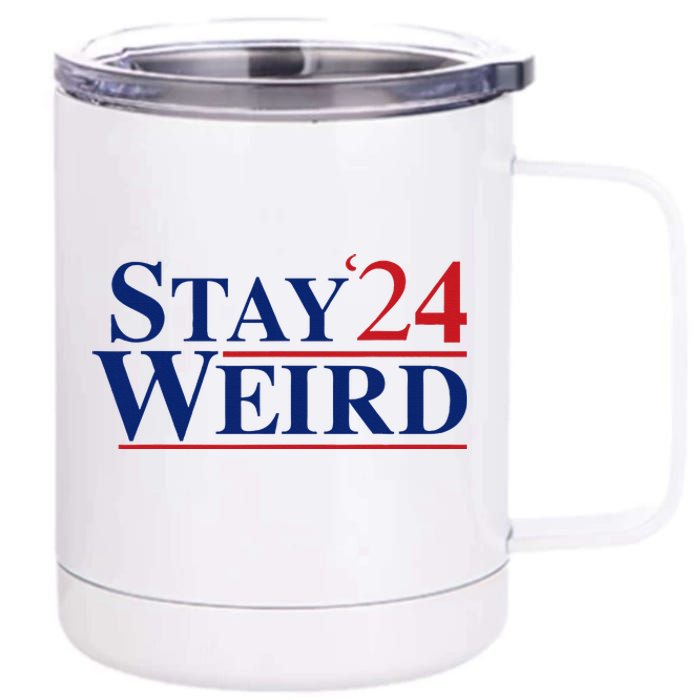 Weird Trump 2024 Stay Weird Donald Trump Jd Vance 12 oz Stainless Steel Tumbler Cup