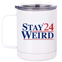 Weird Trump 2024 Stay Weird Donald Trump Jd Vance 12 oz Stainless Steel Tumbler Cup