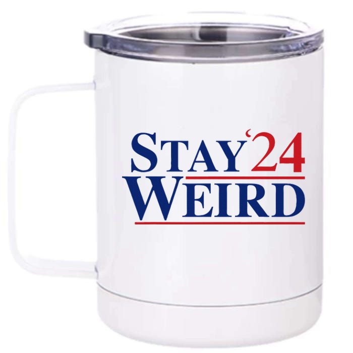 Weird Trump 2024 Stay Weird Donald Trump Jd Vance 12 oz Stainless Steel Tumbler Cup