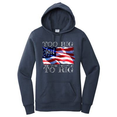 Women Trump 2024 Too Big To Rig Funny Quote Vneck Women's Pullover Hoodie