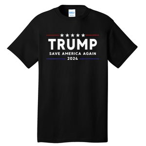 Womens Trump 2024 Save America Save America Again Trump Tall T-Shirt