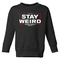 Weird Trump 2024 Stay Weird Donald Trump Jd Vance Toddler Sweatshirt