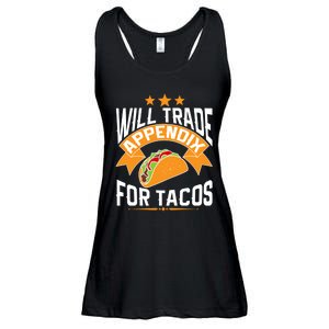 Will Trade Appendix For Tacos Appendicitis Surgery Post Op Gift Ladies Essential Flowy Tank