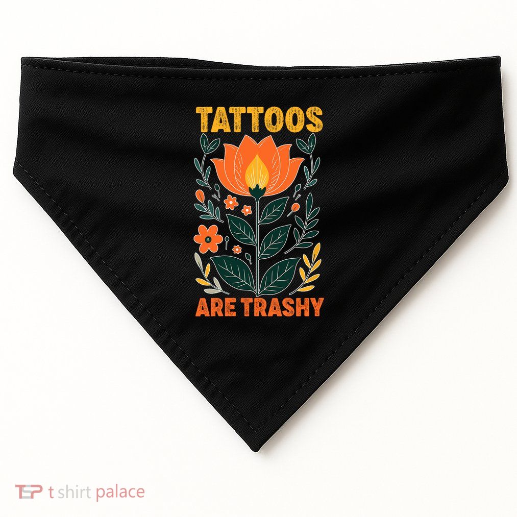 Wo Tattoos Are Trashy Funny Tattoo Meme USA-Made Doggie Bandana