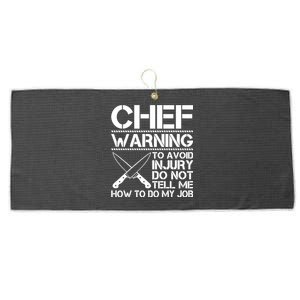 Warning To Avoid Injury Dont Tell Me How To Do My Job Chef Gift Large Microfiber Waffle Golf Towel