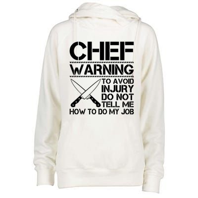 Warning To Avoid Injury Funny Chef Cool Gift Womens Funnel Neck Pullover Hood