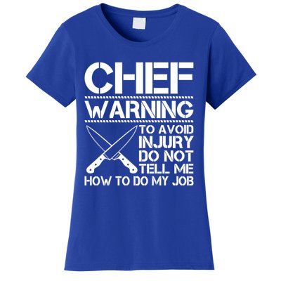 Warning To Avoid Injury Funny Chef Cool Gift Women's T-Shirt