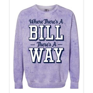 Where Theres A Bill Theres A Way Chapel Bill Design Colorblast Crewneck Sweatshirt