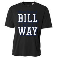 Where Theres A Bill Theres A Way Chapel Bill Design Cooling Performance Crew T-Shirt