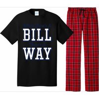 Where Theres A Bill Theres A Way Chapel Bill Design Pajama Set