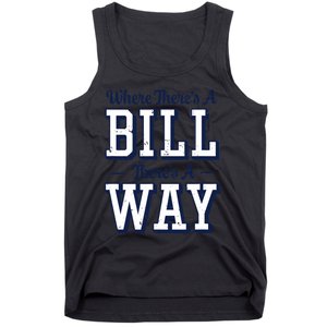 Where Theres A Bill Theres A Way Chapel Bill Design Tank Top