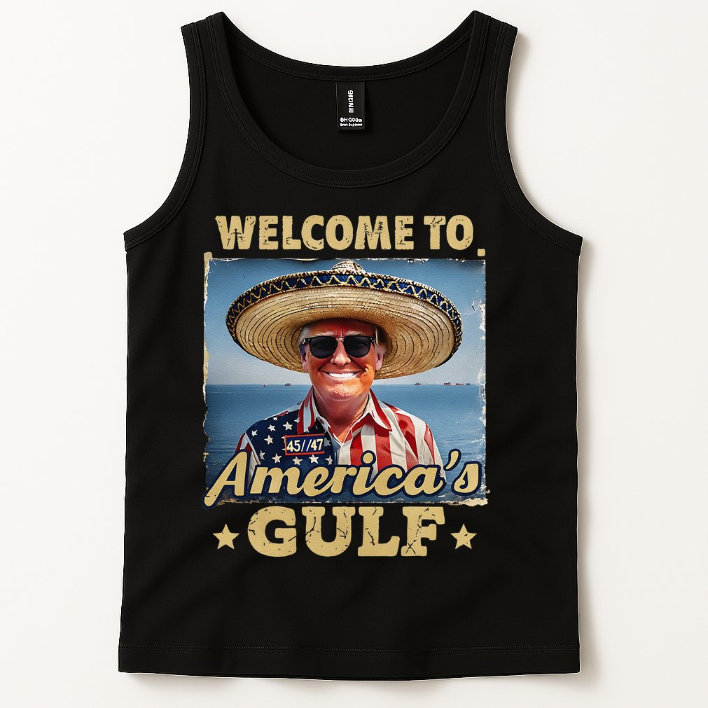 Welcome To AmericaS Gulf Trump Gulf Of Mexico America Map Tank Top