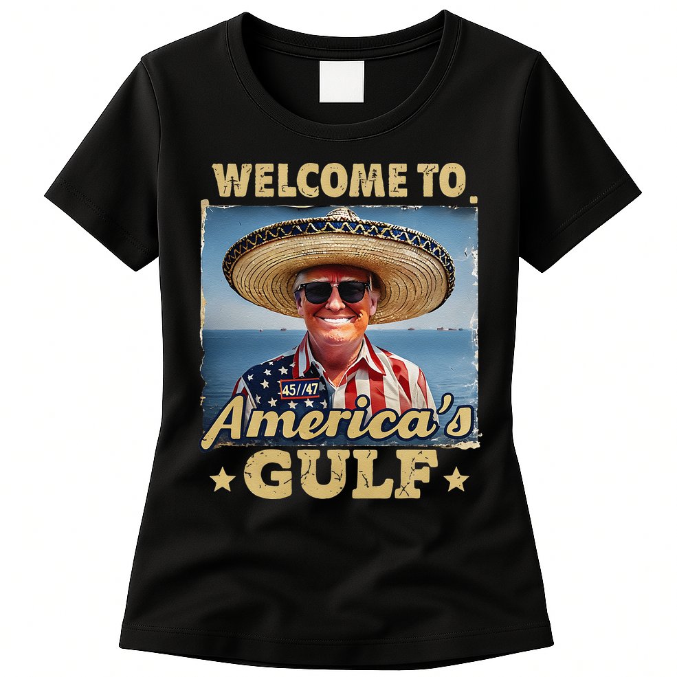 Welcome To AmericaS Gulf Trump Gulf Of Mexico America Map Womens T-Shirt