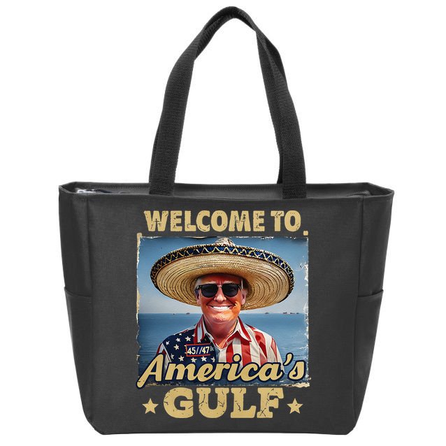 Welcome To AmericaS Gulf Trump Gulf Of Mexico America Map Zip Tote Bag