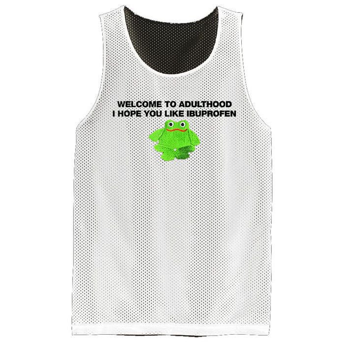 Welcome To Adult I Hope You Like Ibuprofen Frog Meme Mesh Reversible Basketball Jersey Tank