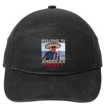 Welcome To AmericaS Gulf Trump Mexico America Trump 45 47 7-Panel Snapback Hat