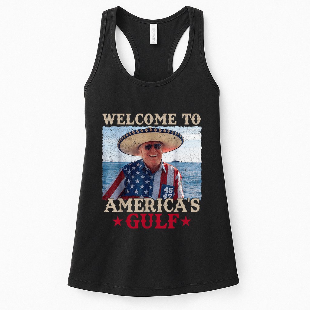 Welcome To AmericaS Gulf Trump Mexico America Trump 45 47 Womens Tank Top