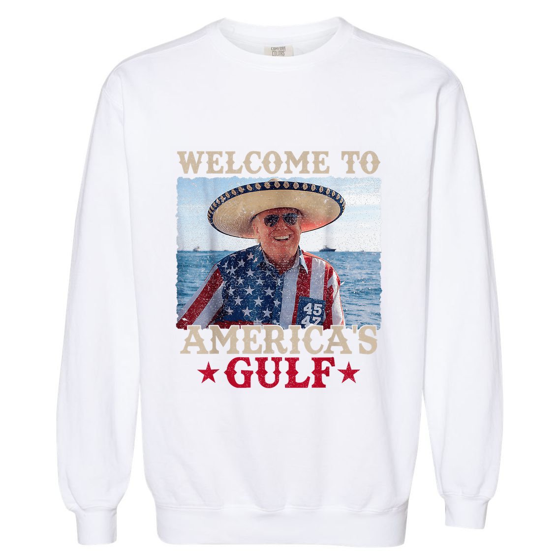Welcome To AmericaS Gulf Trump Mexico America Trump 45 47 Garment-Dyed Sweatshirt