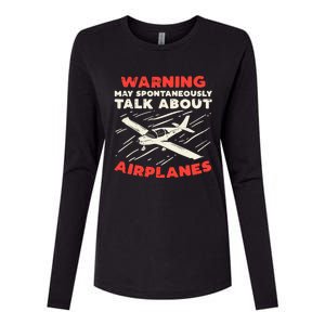 Warning Talk About Airplanes Funny Pilot Aviation Lover Gift Womens Cotton Relaxed Long Sleeve T-Shirt