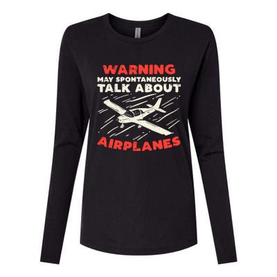 Warning Talk About Airplanes Funny Pilot Aviation Lover Gift Womens Cotton Relaxed Long Sleeve T-Shirt