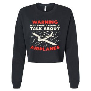 Warning Talk About Airplanes Funny Pilot Aviation Lover Gift Cropped Pullover Crew